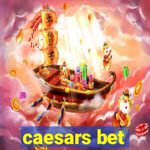 caesars bet